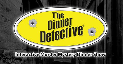 Dinner detective - At The Dinner Detective Murder Mystery Dinner Show, you’ll tackle a challenging crime while you feast on a fantastic dinner. Just beware! The criminal is lurking somewhere in the room, and you may find yourself as a Prime Suspect before you know it! 